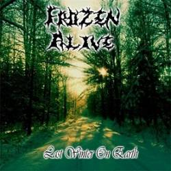 Frozen Alive : Last Winter on Earth